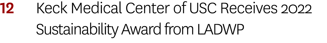 12 Keck Medical Center of USC Receives 2022 Sustainability Award from LADWP