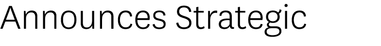 Announces Strategic