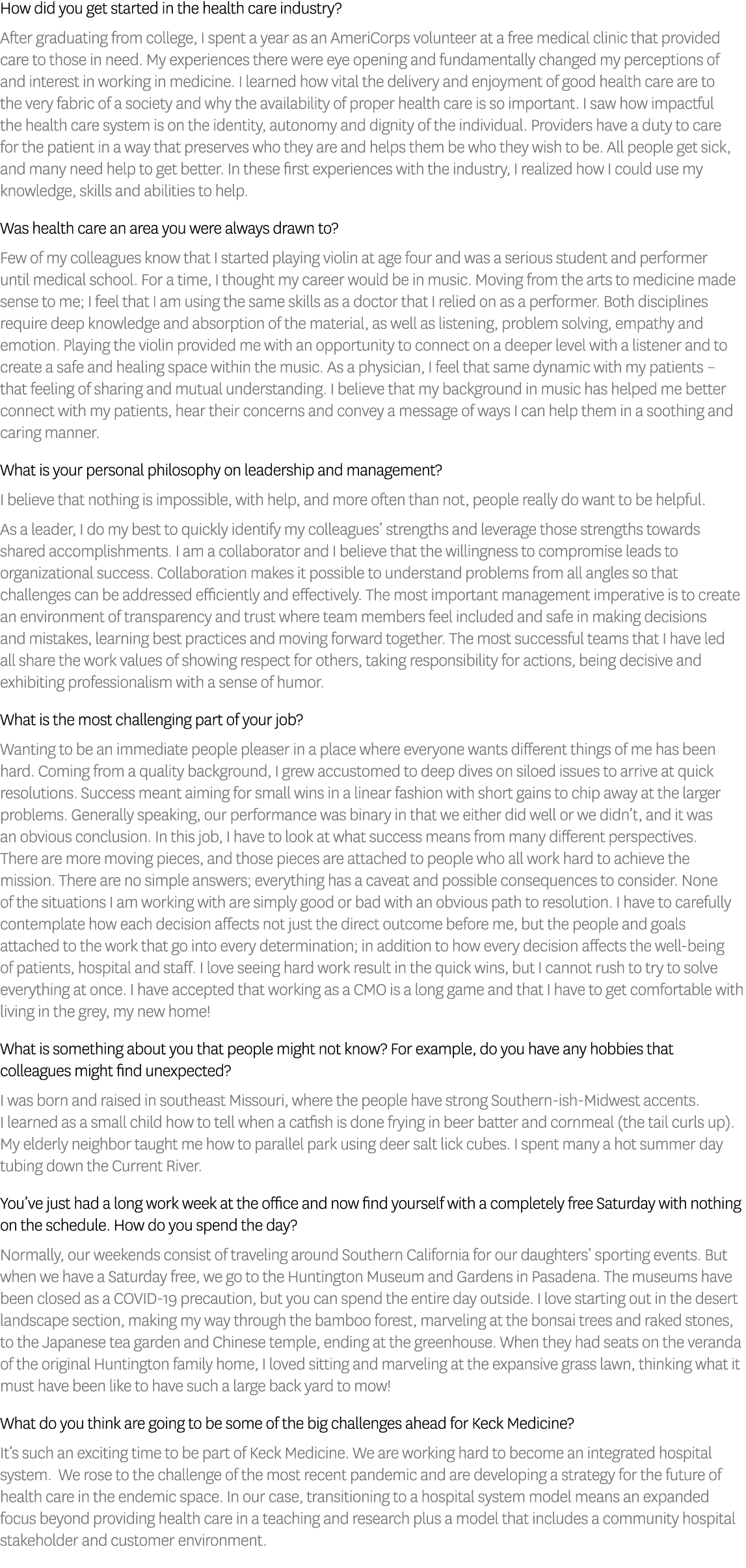 How did you get started in the health care industry  After graduating from college, I spent a year as an AmeriCorps v   