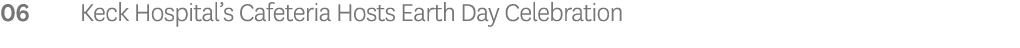 06 Keck Hospital s Cafeteria Hosts Earth Day Celebration