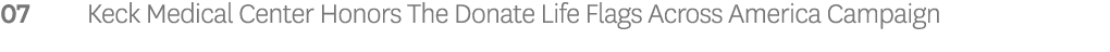 07 Keck Medical Center Honors The Donate Life Flags Across America Campaign