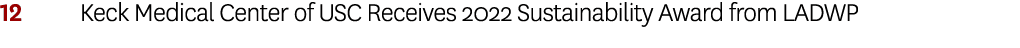 12 Keck Medical Center of USC Receives 2022 Sustainability Award from LADWP