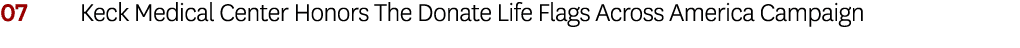 07 Keck Medical Center Honors The Donate Life Flags Across America Campaign