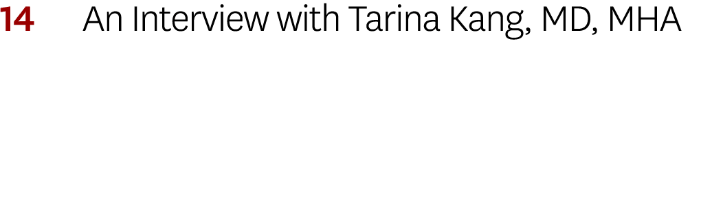 14 An Interview with Tarina Kang, Md, Mha