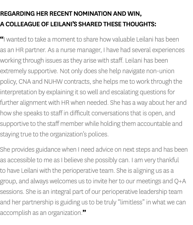 Regarding her recent nomination and win, a colleague of Leilani s shared these thoughts:  I wanted to take a moment t   