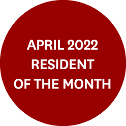 APRIL 2022 Resident of the Month