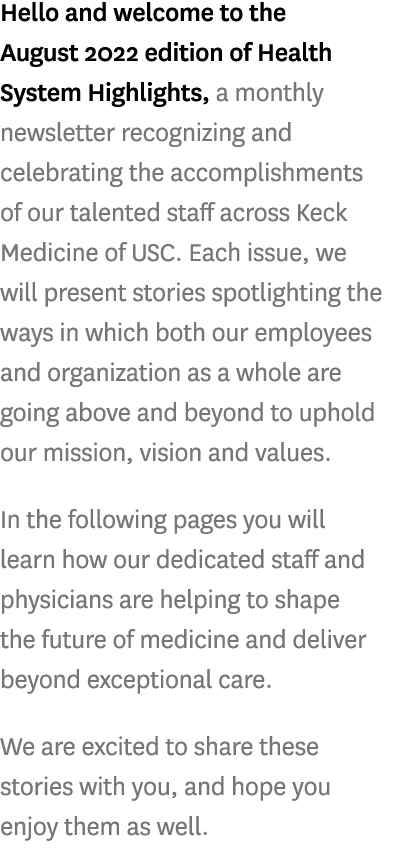 Hello and welcome to the August 2022 edition of Health System Highlights, a monthly newsletter recognizing and celebr...