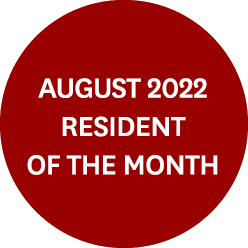 AUGUST 2022 Resident of the Month