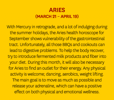 Aries (March 21 – April 19) With Mercury in retrograde, and a lot of indulging during the summer holidays, the Aries ...
