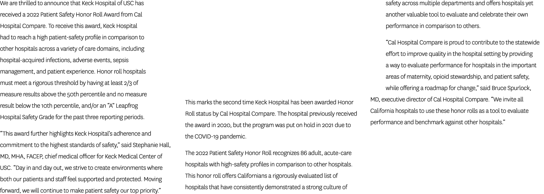 We are thrilled to announce that Keck Hospital of USC has received a 2022 Patient Safety Honor Roll Award from Cal Ho...
