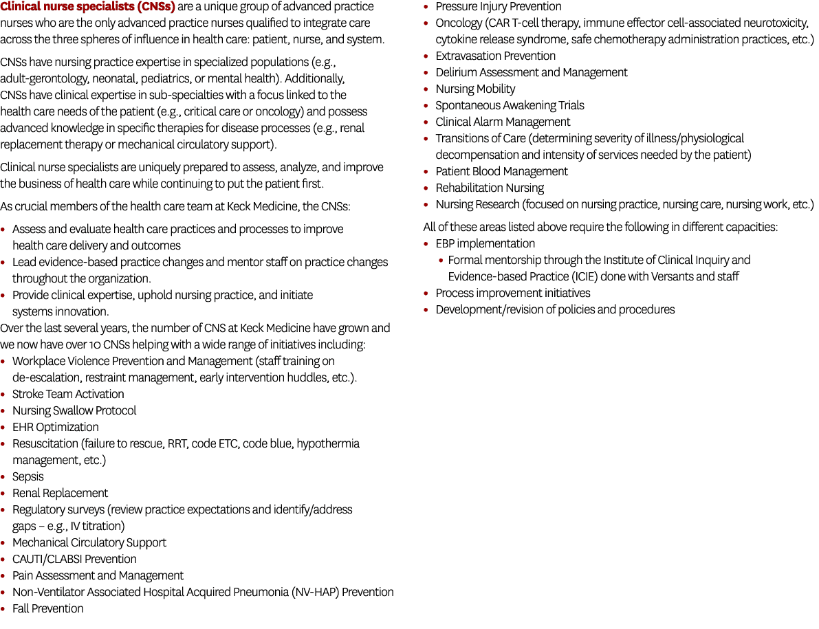 Clinical nurse specialists (CNSs) are a unique group of advanced practice nurses who are the only advanced practice n...
