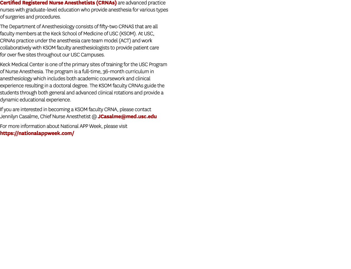 Certified Registered Nurse Anesthetists (CRNAs) are advanced practice nurses with graduate-level education who provid...
