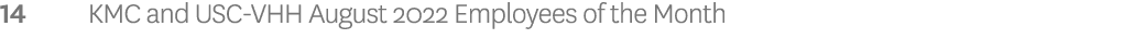 14 KMC and USC-VHH August 2022 Employees of the Month