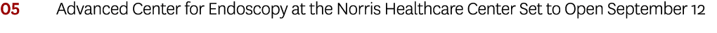 05 Advanced Center for Endoscopy at the Norris Healthcare Center Set to Open September 12 