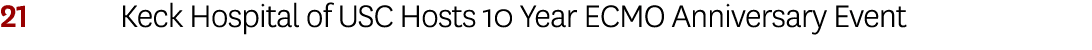 21 Keck Hospital of USC Hosts 10 Year ECMO Anniversary Event 