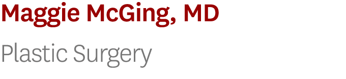 Maggie McGing, MD Plastic Surgery