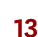 13