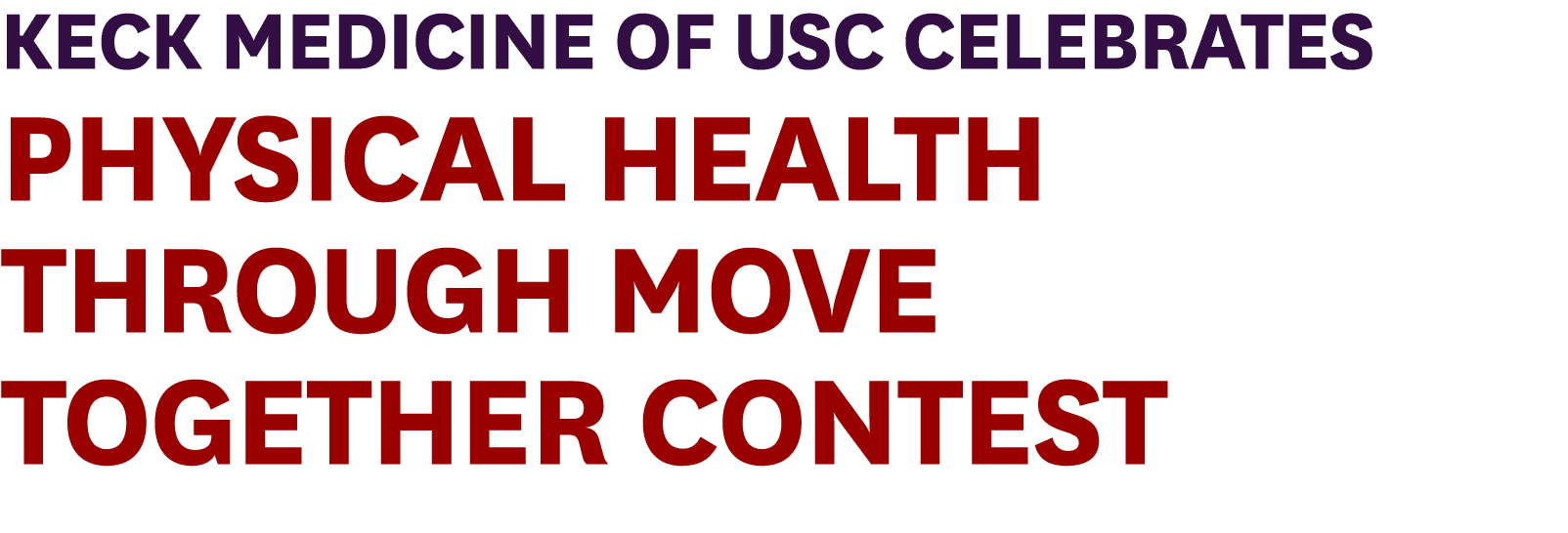 Keck Medicine of USC Celebrates Physical Health Through Move Together Contest