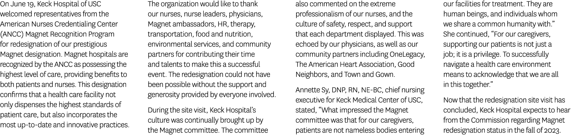 On June 19, Keck Hospital of USC welcomed representatives from the American Nurses Credentialing Center (ANCC) Magnet...