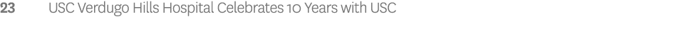 23 USC Verdugo Hills Hospital Celebrates 10 Years with USC