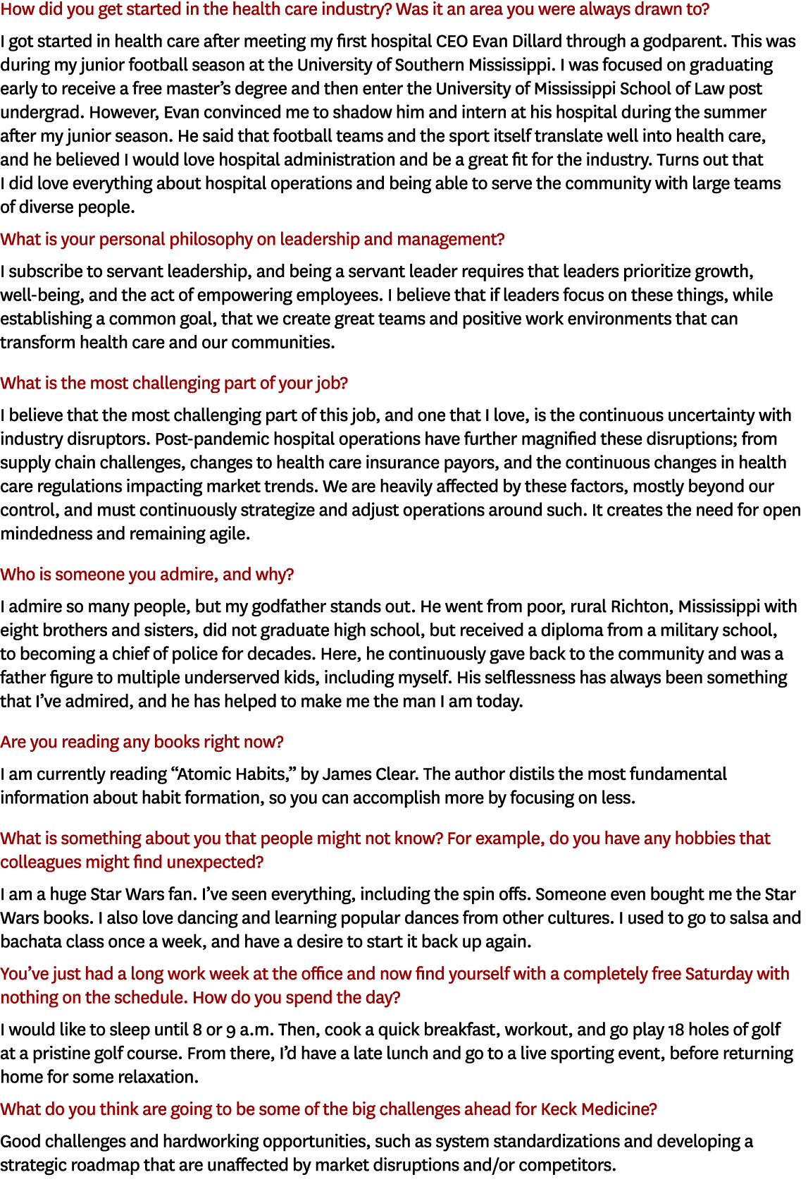 How did you get started in the health care industry? Was it an area you were always drawn to? I got started in health...