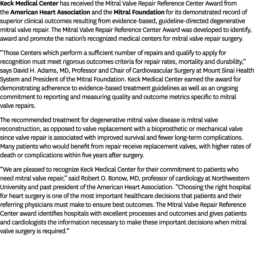 Keck Medical Center has received the Mitral Valve Repair Reference Center Award from the American Heart Association a...