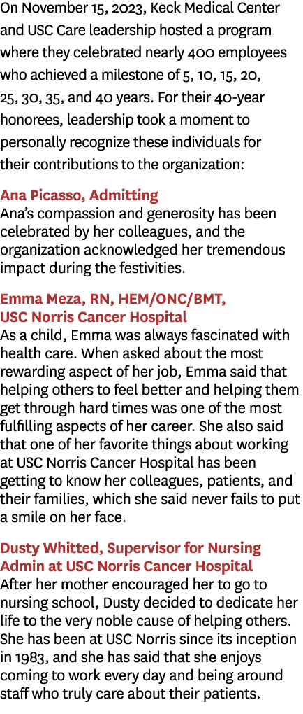 On November 15, 2023, Keck Medical Center and USC Care leadership hosted a program where they celebrated nearly 400 e...