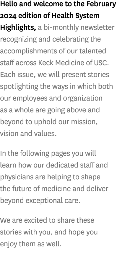 Hello and welcome to the February 2024 edition of Health System Highlights, a bi monthly newsletter recognizing and c...