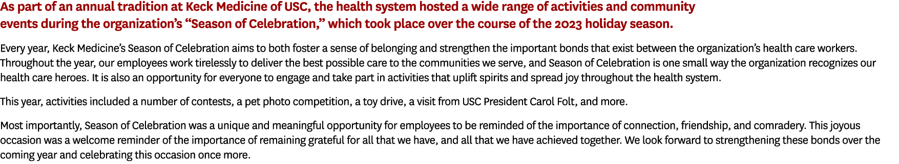 As part of an annual tradition at Keck Medicine of USC, the health system hosted a wide range of activities and commu...