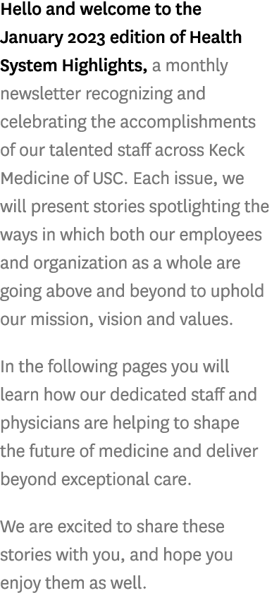 Hello and welcome to the January 2023 edition of Health System Highlights, a monthly newsletter recognizing and celeb...