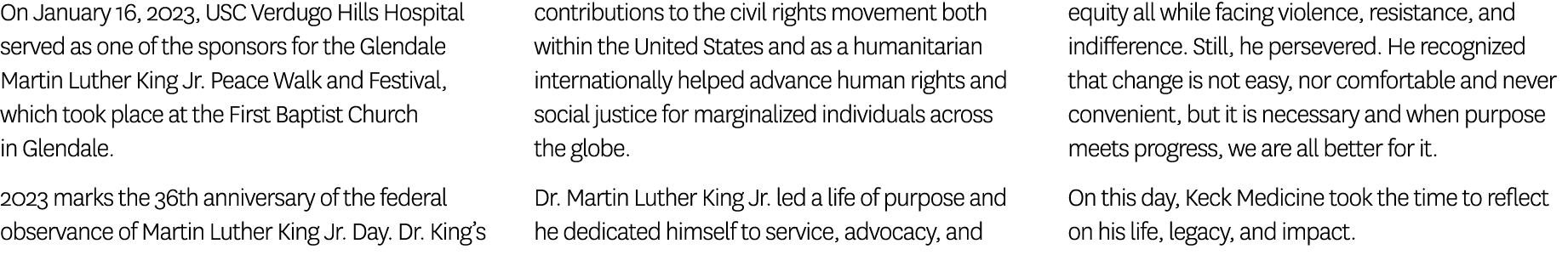 On January 16, 2023, USC Verdugo Hills Hospital served as one of the sponsors for the Glendale Martin Luther King Jr....