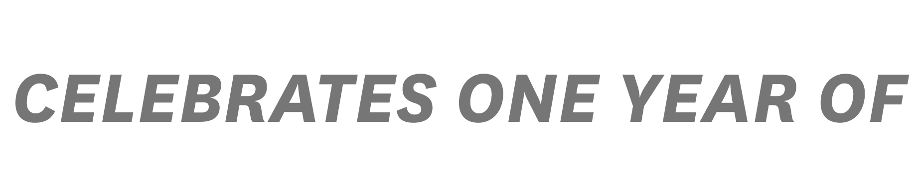 Celebrates One Year of 