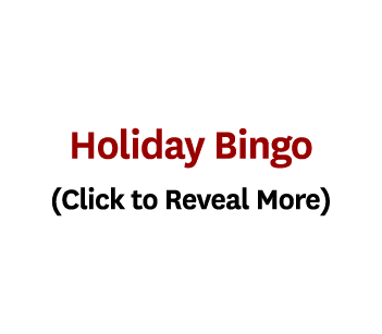 Holiday Bingo (Click to Reveal More)