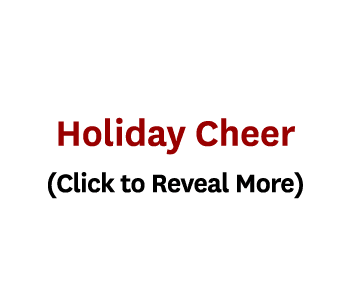 Holiday Cheer (Click to Reveal More)
