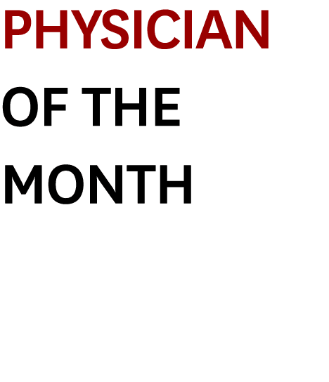 Physician of the Month