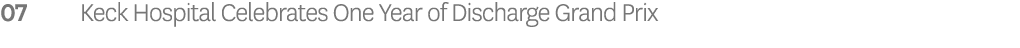 07 Keck Hospital Celebrates One Year of Discharge Grand Prix