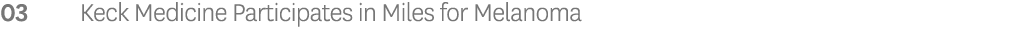03 Keck Medicine Participates in Miles for Melanoma