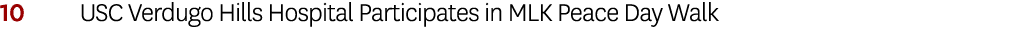 10 USC Verdugo Hills Hospital Participates in MLK Peace Day Walk