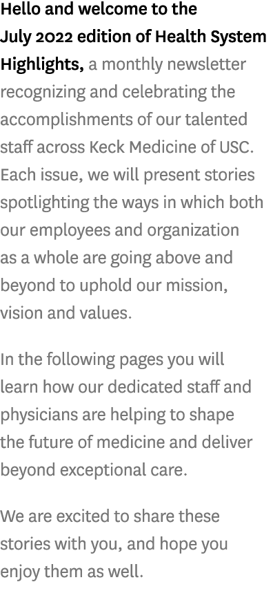 Hello and welcome to the July 2022 edition of Health System Highlights, a monthly newsletter recognizing and celebrat...