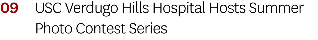 09 USC Verdugo Hills Hospital Hosts Summer Photo Contest Series