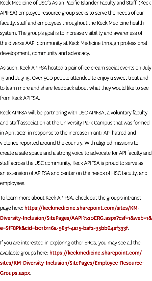 Keck Medicine of USC’s Asian Pacific Islander Faculty and Staff (Keck APIFSA) employee resource group seeks to serve ...