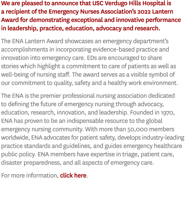 We are pleased to announce that USC Verdugo Hills Hospital is a recipient of the Emergency Nurses Association’s 2022 ...
