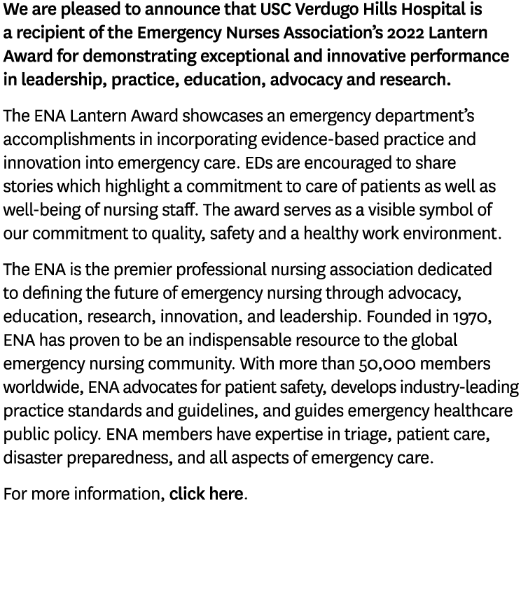 We are pleased to announce that USC Verdugo Hills Hospital is a recipient of the Emergency Nurses Association’s 2022 ...