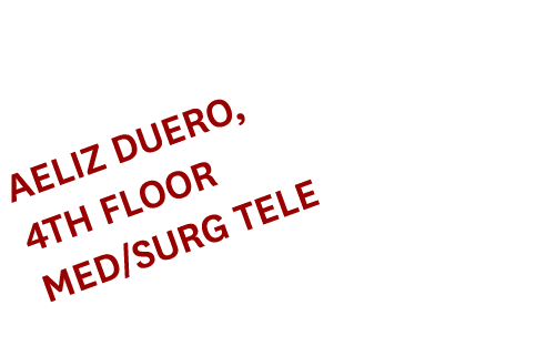 Aeliz Duero, 4th Floor Med/Surg Tele