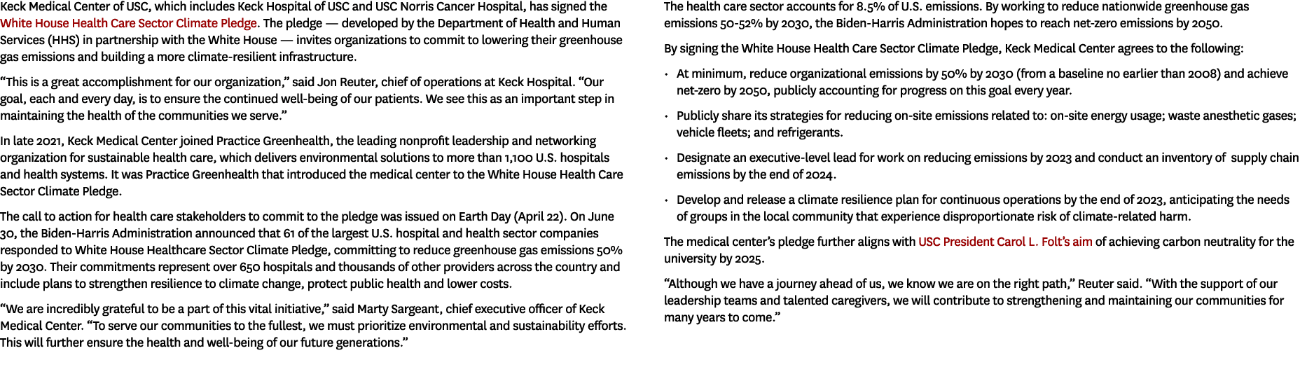 Keck Medical Center of USC, which includes Keck Hospital of USC and USC Norris Cancer Hospital, has signed the White ...