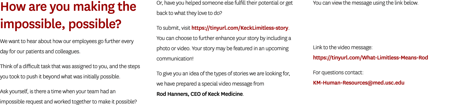 How are you making the impossible, possible? We want to hear about how our employees go further every day for our pat...