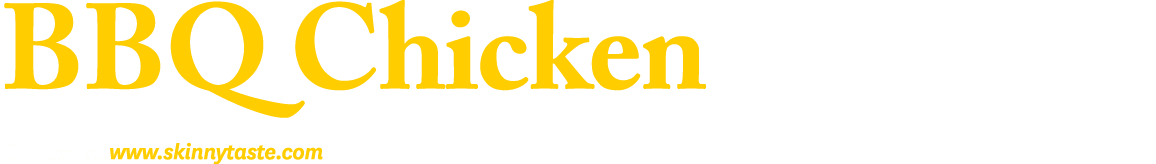 BBQ Chicken Courtesy of www.skinnytaste.com