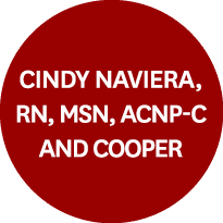 Cindy Naviera, RN, MSN, ACNP C and Cooper