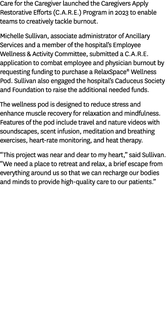 Care for the Caregiver launched the Caregivers Apply Restorative Efforts (C.A.R.E.) Program in 2023 to enable teams t...