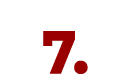 7.